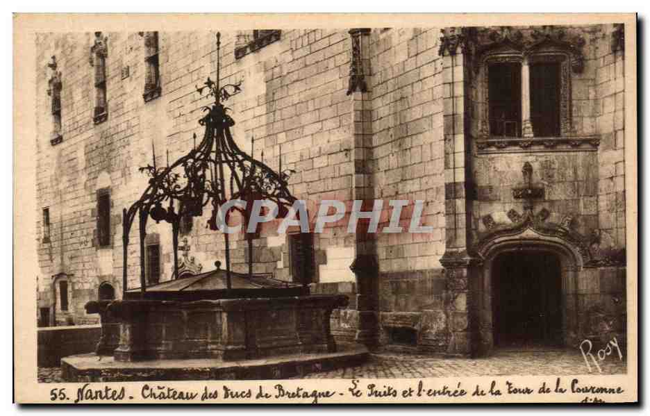 CPA Nantes Chateau des ducs de Bretagne Le puits et l'entree de la couronne 