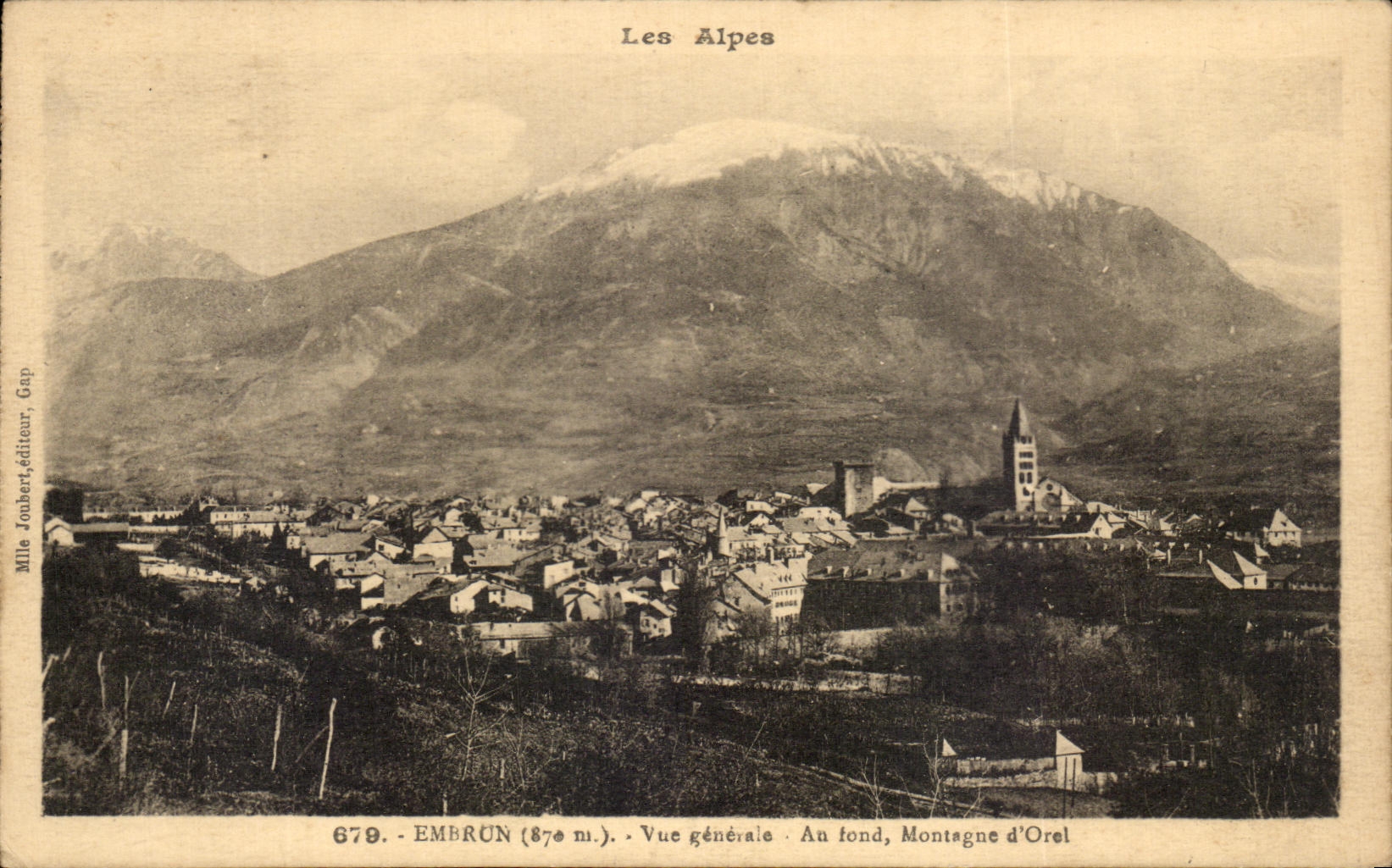 Embrun (876 m.) — Vue générale — Montagne d'Orel en arrière-plan — Mile Joubert, Gap, n° 679