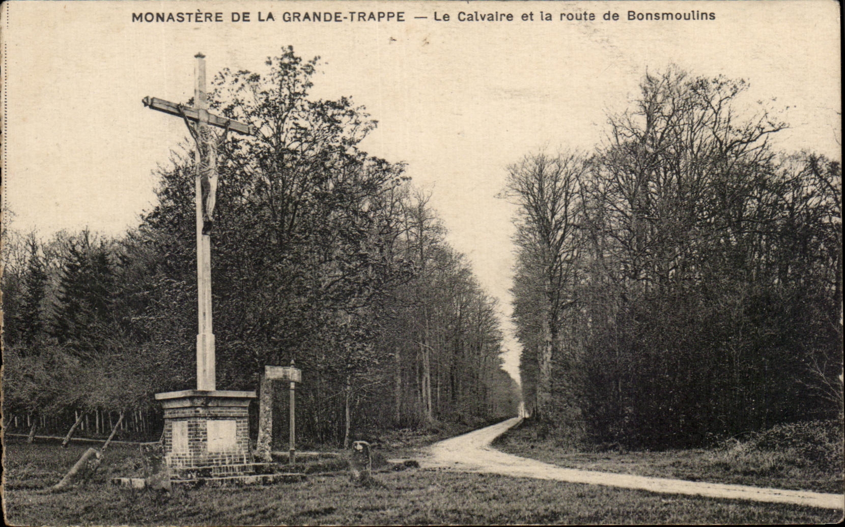 CPA Monastere De La Grande Trappe Le Calvaire et la route de Bonsmoulins
