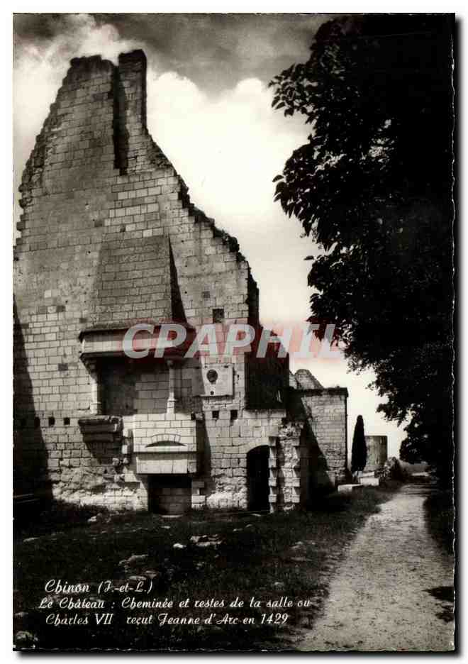 Chinon (Indre-et-Loire) — Le Château : cheminée et restes de la salle où Charles VII reçut Jeanne d'Arc en 1429 — Éditeur : Véritable Photo, n° 2562