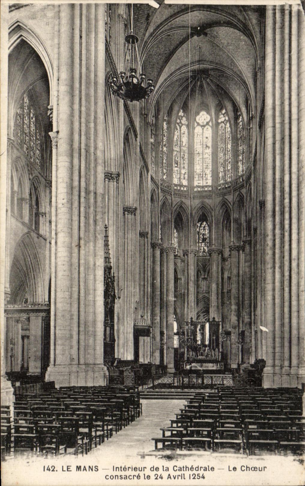 Le Mans — Intérieur de la Cathédrale — Le Chœur consacré le 24 Avril 1254