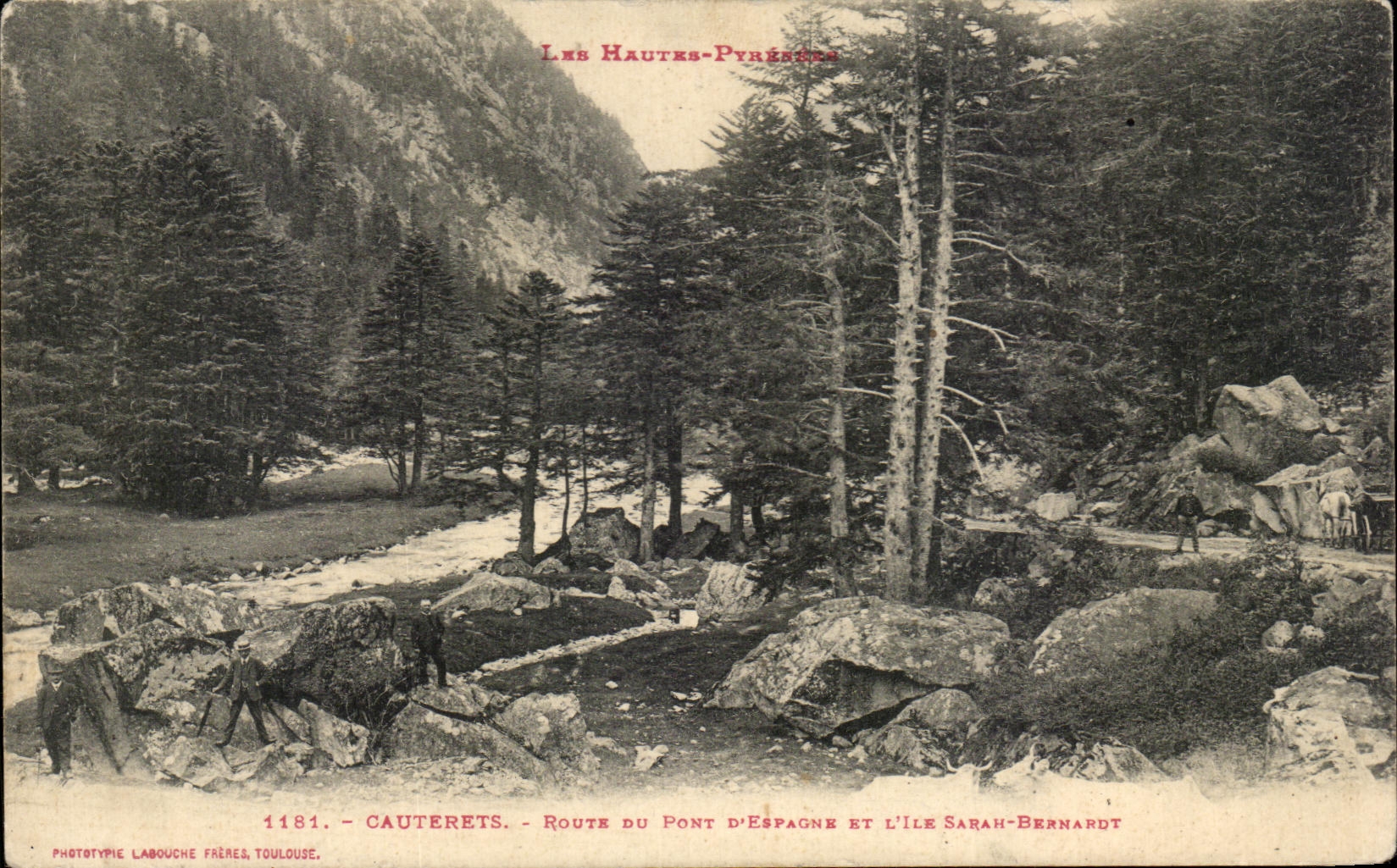 Cauterets — Route du Pont d'Espagne et l'Île Sarah-Bernardt — Phototypie Labouche Frères, Toulouse, n° 1181