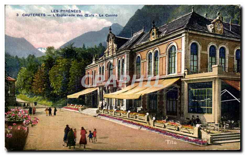 Cauterets — L'Esplanade des Éufs — Le Casino — Tito
