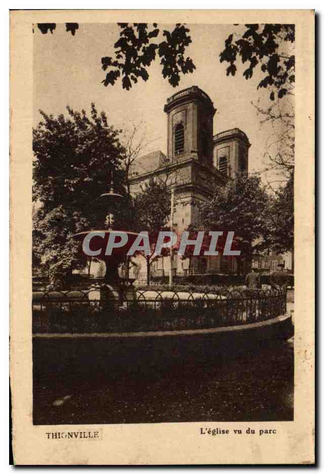CPA Thionville L'eglise vu du parc