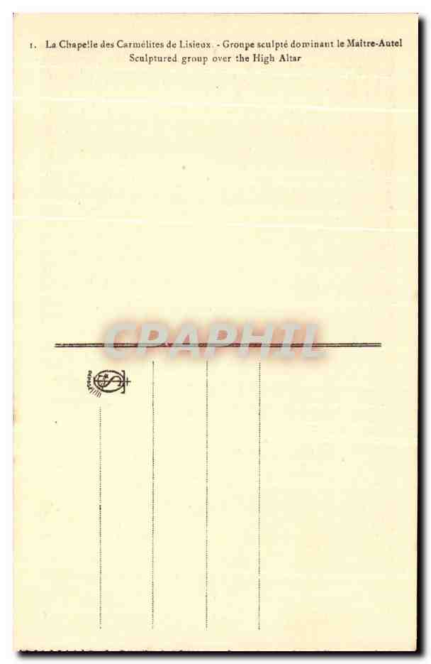 CPA La Chapelle des Carmelites de Lisieux Groupe sculopte dominant le Maitre Autel — Verso