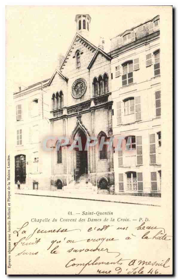Saint-Quentin — Chapelle du Couvent des Dames de la Croix — J. Ballini & Plaque de la Maison Lumière