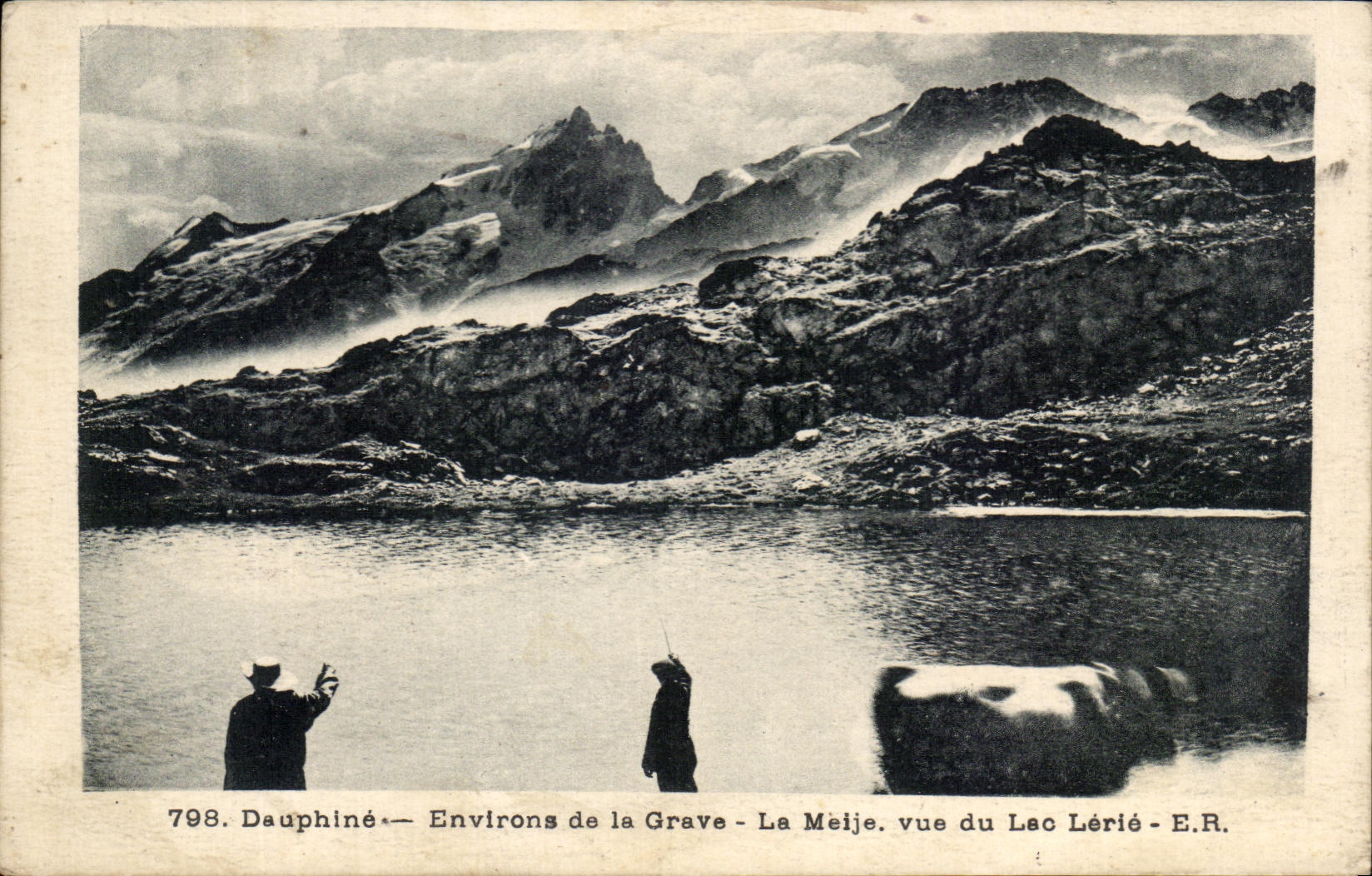 Surroundings of La Grave — La Meije viewed from Lac Lérié — E.R. — No. 798