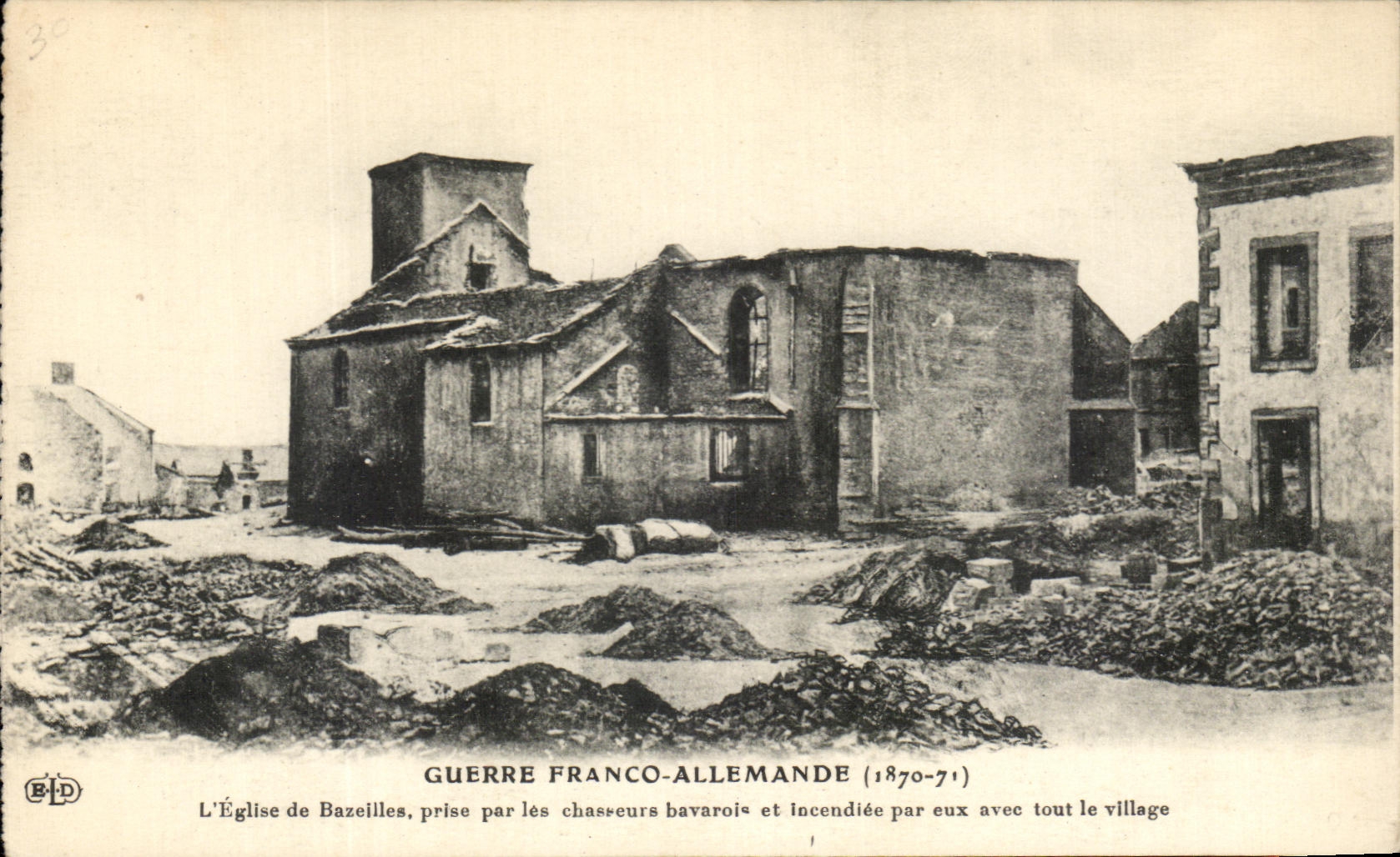Église de Bazeilles — ruines après la guerre franco-prussienne (1870-71) — éditeur BLD, n°30