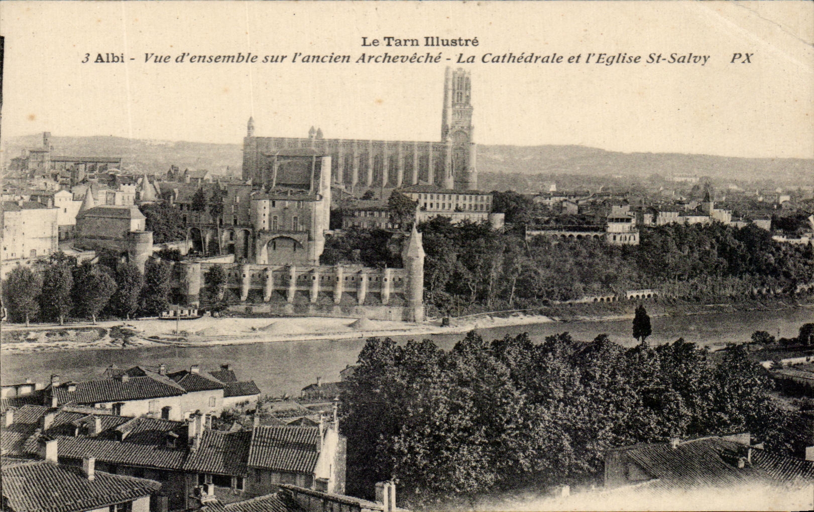 Albi - Vue d'ensemble sur l'ancien Archevêché, la Cathédrale et l'Église St-Salvy — Le Tarn Illustré, série PX
