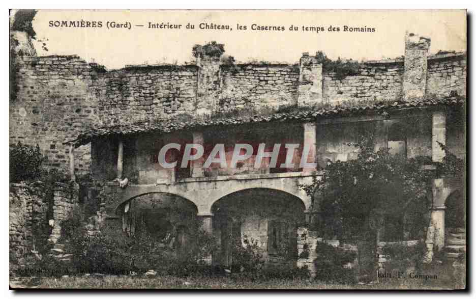 CPA Sommieres Interieur du Chateau les Casernes du Temps des Romains