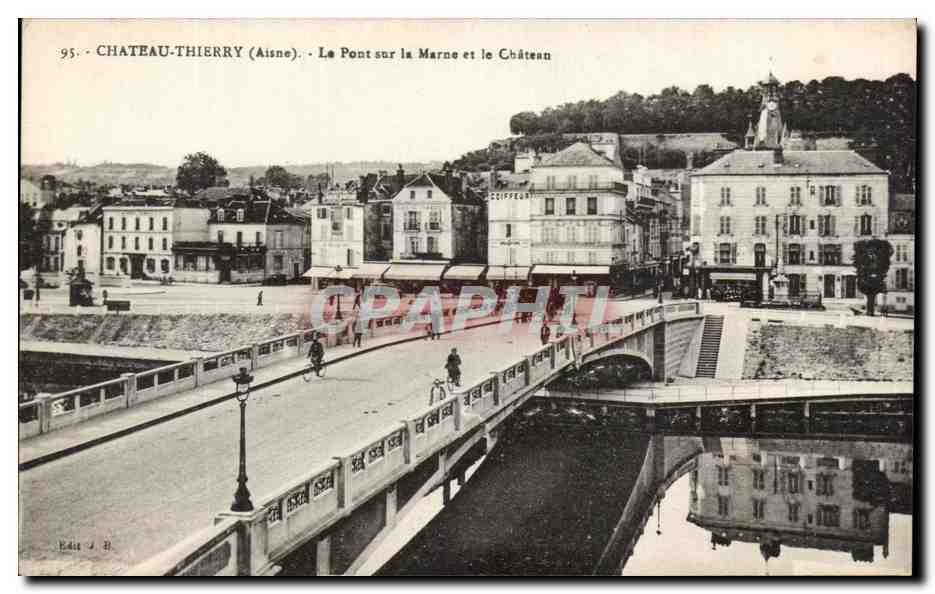 CPA Chateau Thierry Le Pont Sur La Marne Et Le Chateau