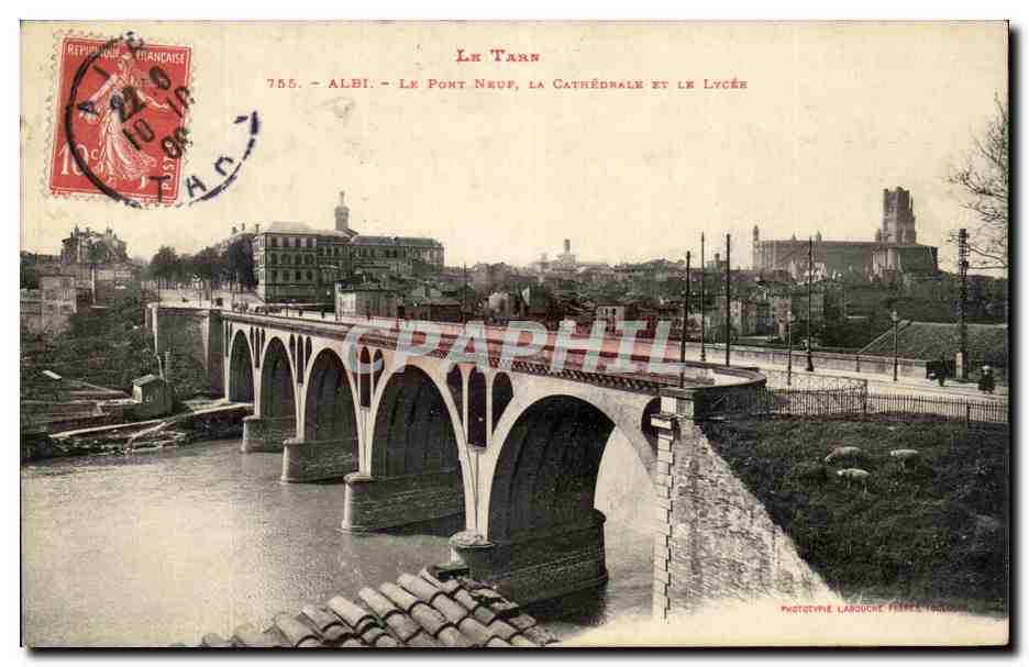 CPA Le Tarn Albi Le pont Neuf La Cathedrale et le Lycee