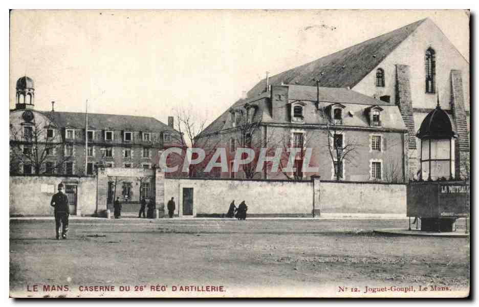 CPA Le Mans Caserne du 26eme Regiment D'artillerie