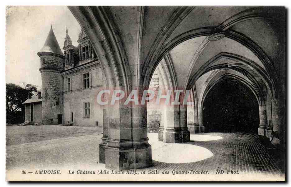 CPA Amboise Le Chateau La Salle Des Quatre Travees