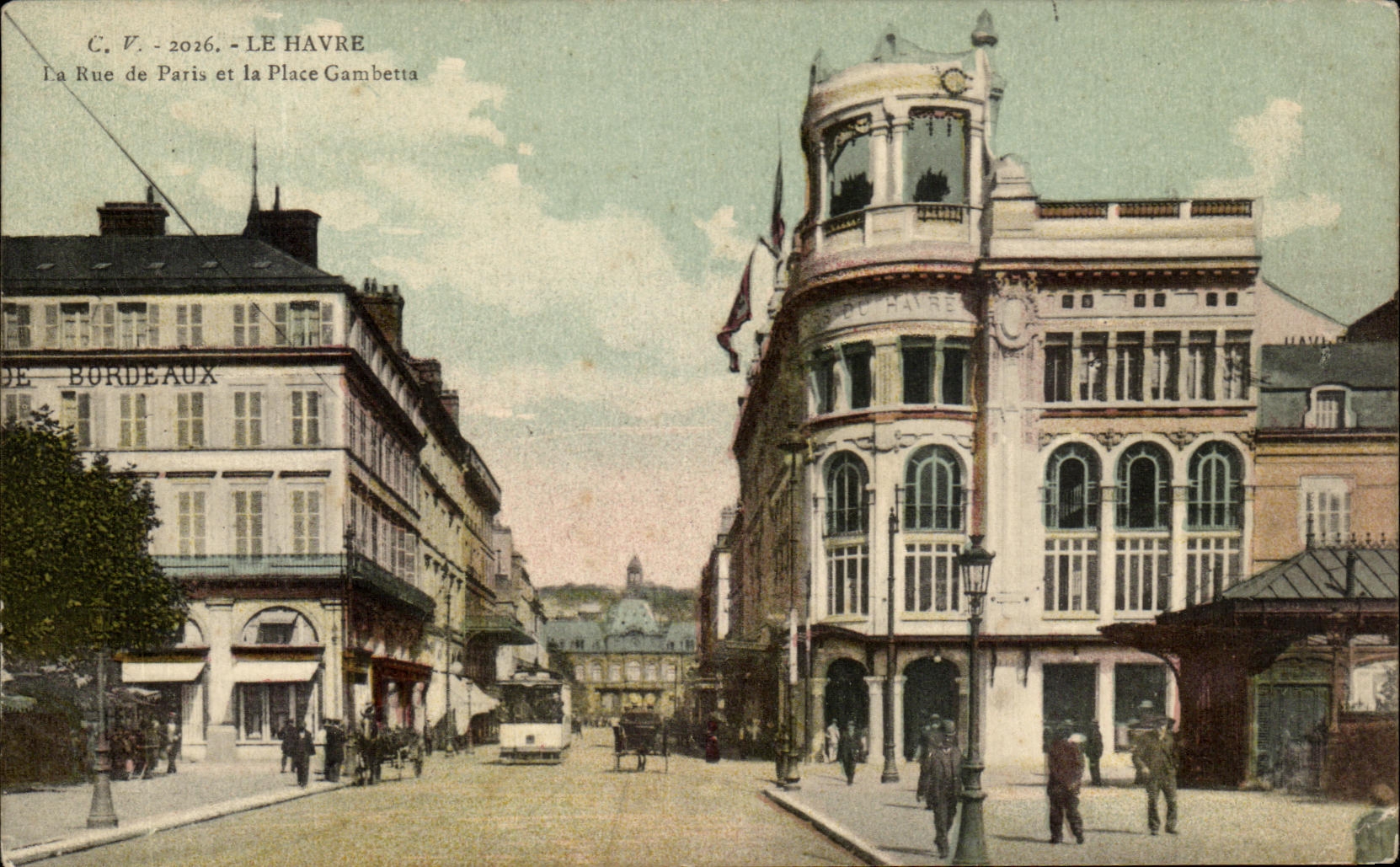 CPA Le Havre la Rue de Paris et la Place Gambetta