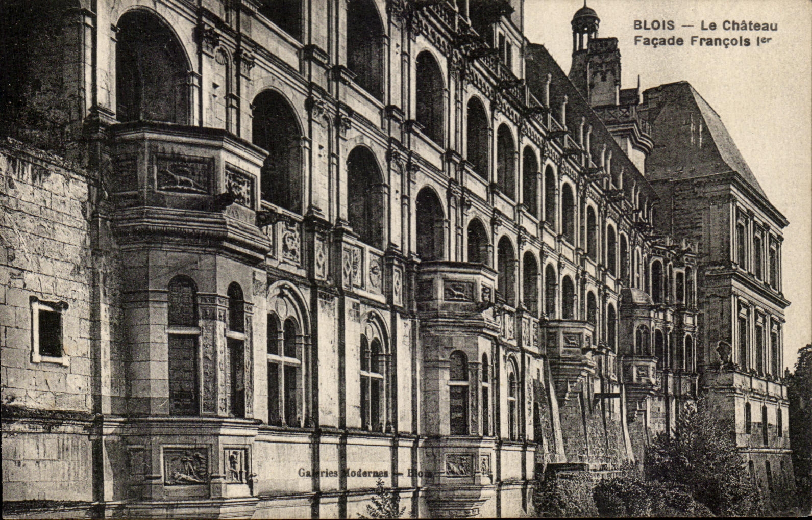 Blois — Le Château Façade François 1er — Galeries Modernes — Blois
