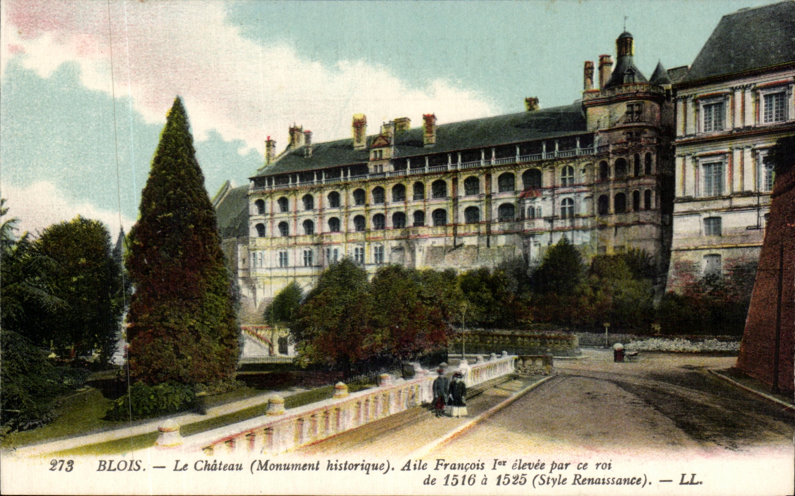 Blois — Le Château (Monument historique). Aile François Ier élevée par ce roi de 1516 à 1525 (Style Renaissance). — LL.