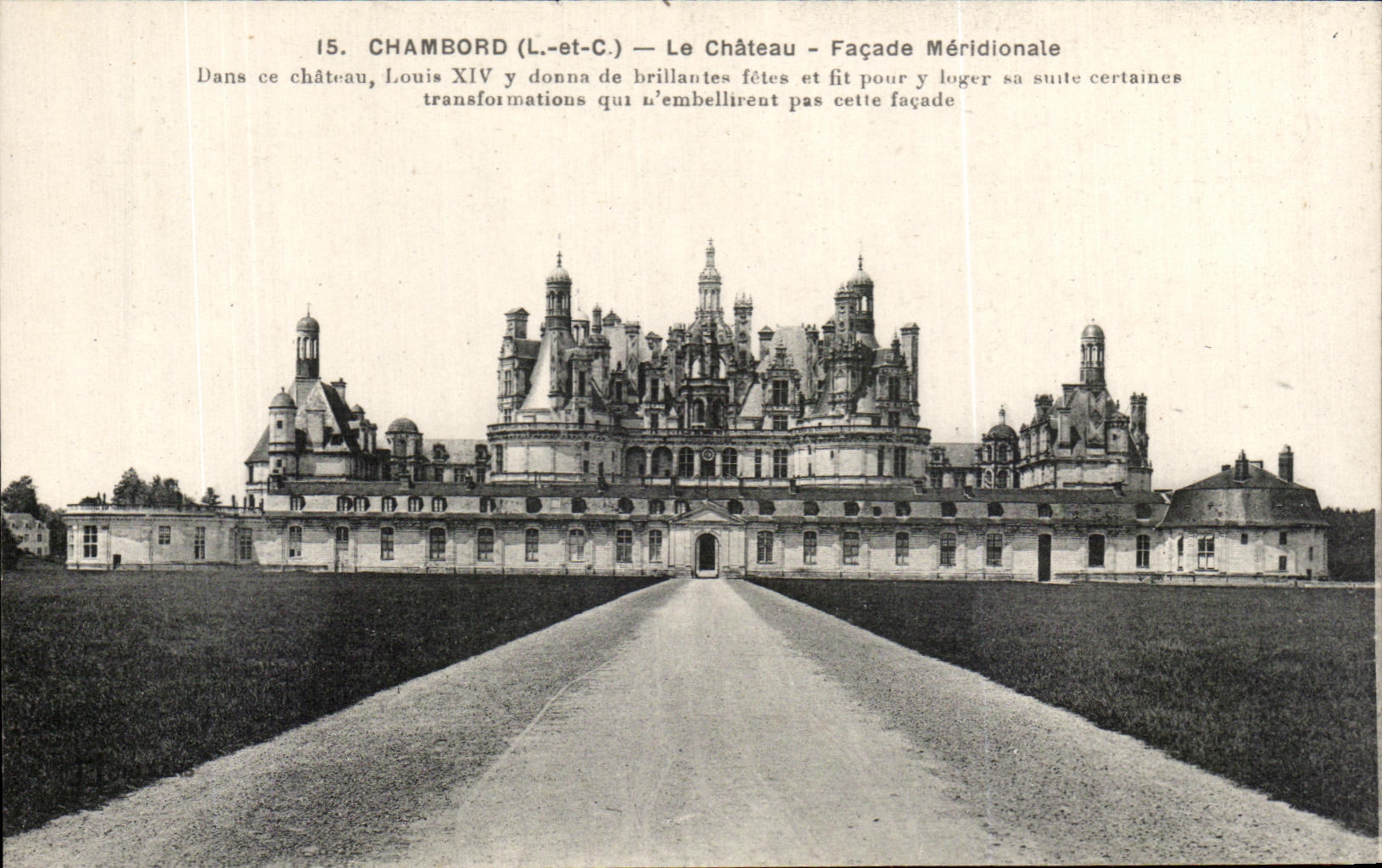 Chambord (L.-et-C.) — Le Château — Façade Méridionale — Éditeur Le Deyt, Paris