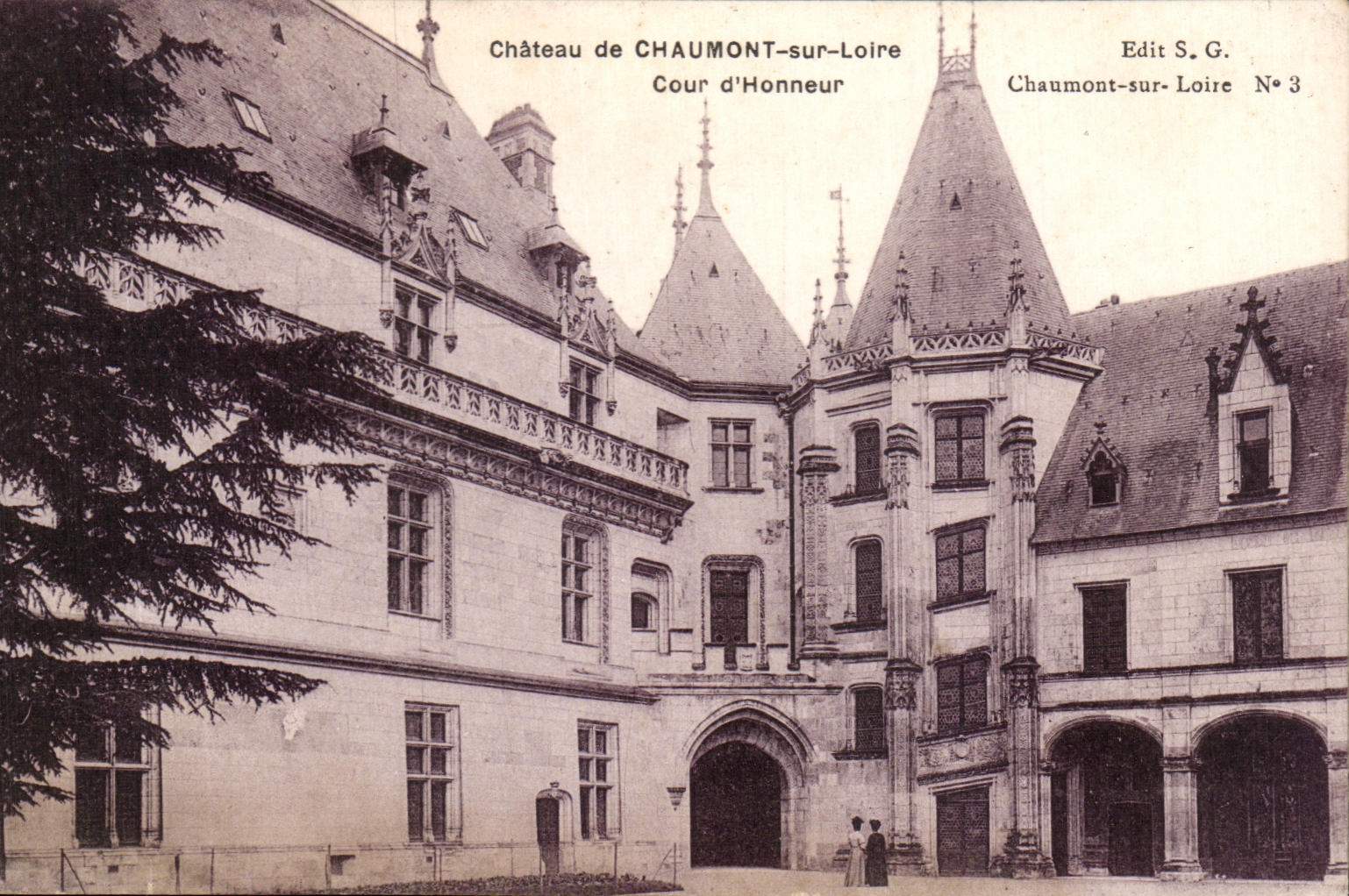 Château de Chaumont-sur-Loire — Cour d'Honneur — Edit S.G. Chaumont-sur-Loire N°3