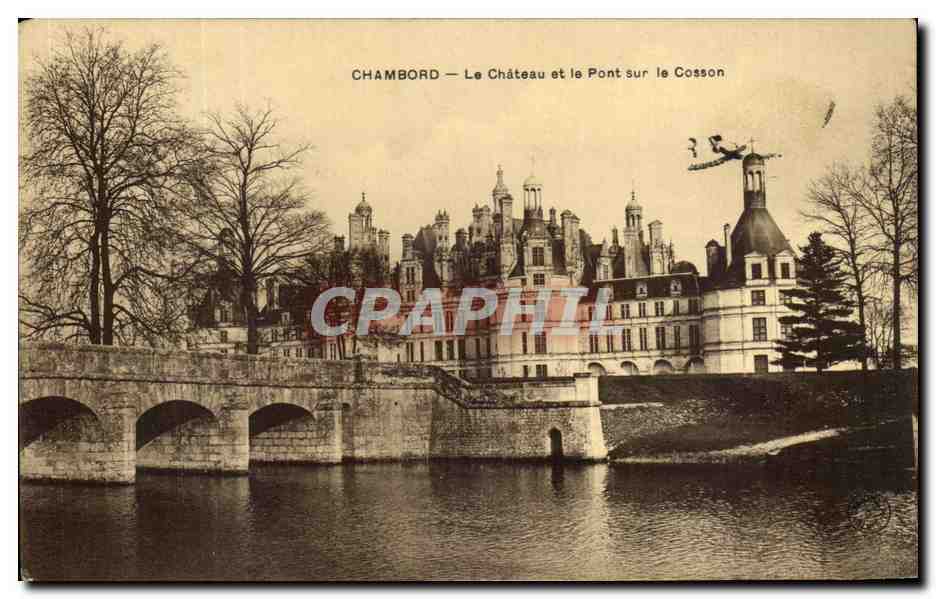 Chambord — Le Château et le Pont sur le Cosson — Éditeur non identifié