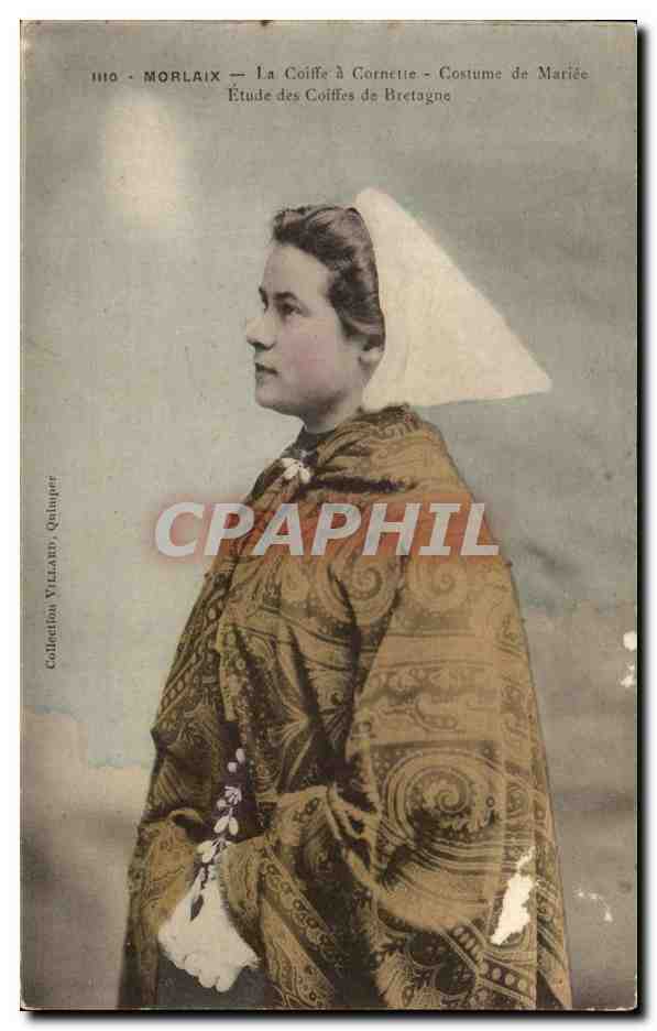 CPA Morlaix La Coiffe a Cornette Costume de Mariee Etude des Coiffes de Bretagne Folklore Costume