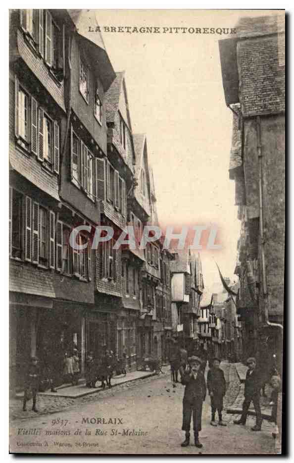 CPA Morlaix Vieilles Maisons De La Rue St Melaine Enfants