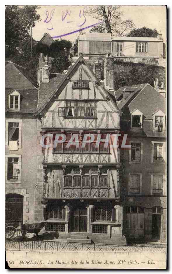 CPA Morlaix La Maison Dite de la Reine Anne