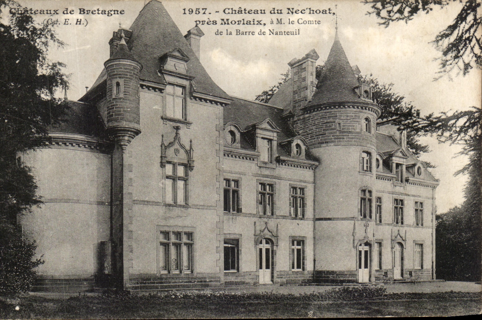 CPA Chateaux De Bretagne Chateau Du Nec'hoat Pres Morlaix M le Comte de la Barre de Nanteuil