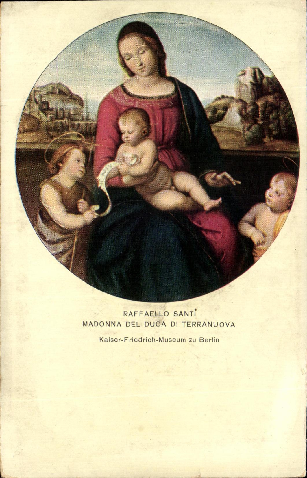 CPA Raffaello Santi Madonna Del Duca Di Terranuova Kaiser Friedrich Musuem Berlin 