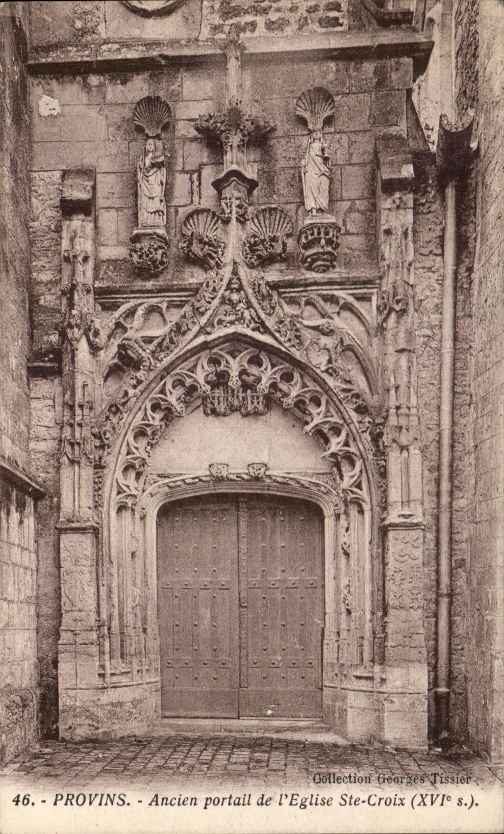 Provins - Ancien portail de l'Église Ste-Croix (XVIe s.) — Collection Georges Tissier