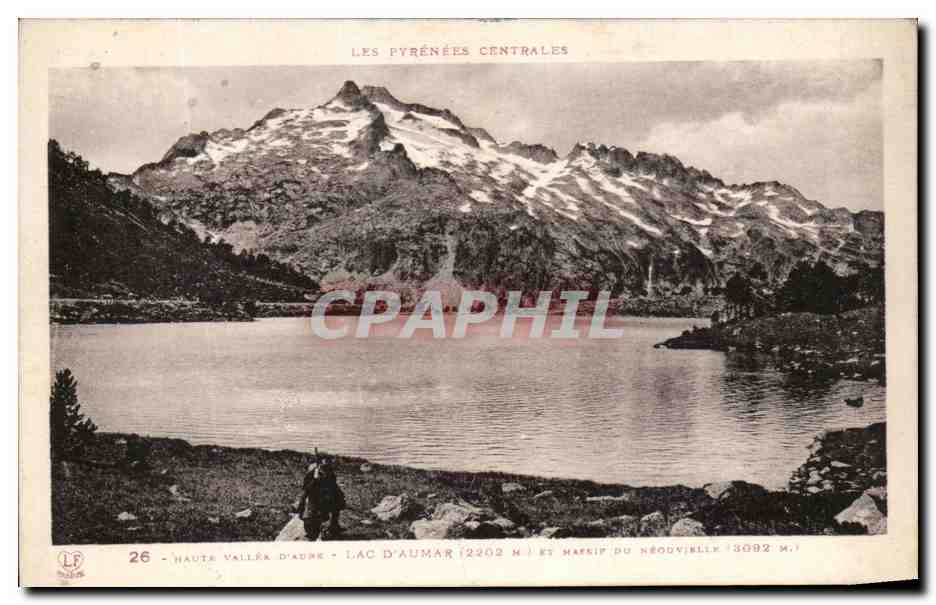 CPA Les Pyrenees Centrales Hautes Vallee D'Aure Lac D'Aumar et massif de Neouvielle