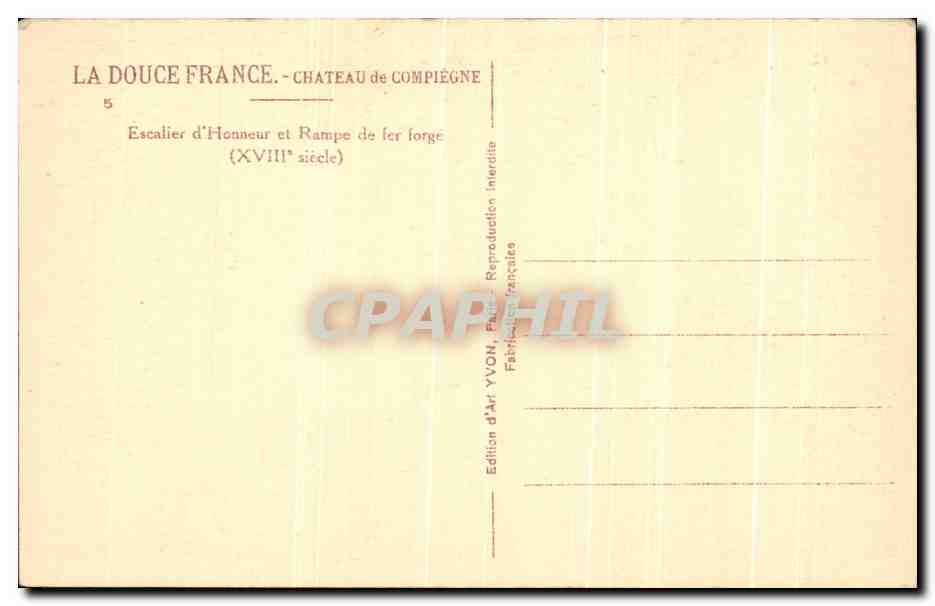 CPA La Douce France Chateau De Compiegne Escalier d'Honneur Et Rampe De Fer Forge — Verso