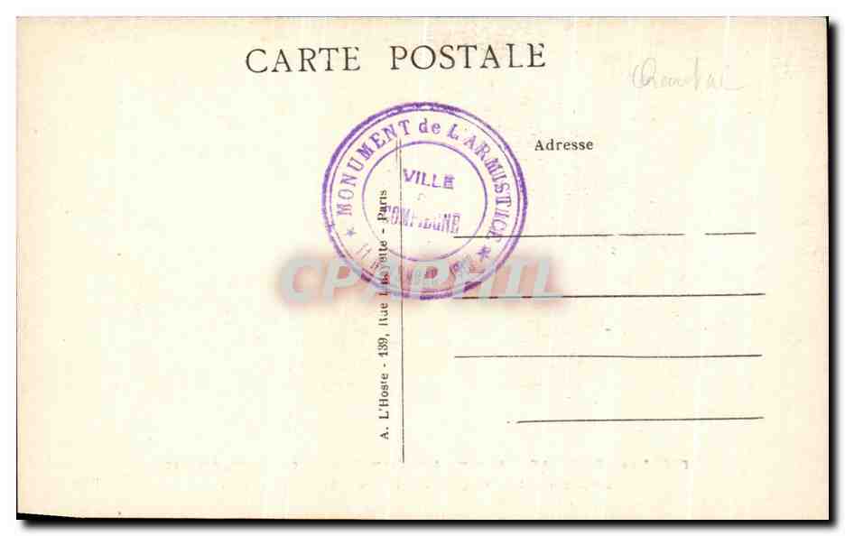 CPA Forte De Compiegne Monument De l'Armistice Militaria — Rückseite