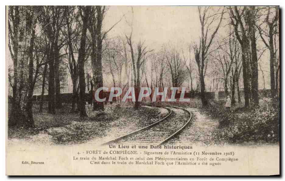 CPA Foret De Compiegne Signature de l'armistice Train du Marechal Foch Militaria