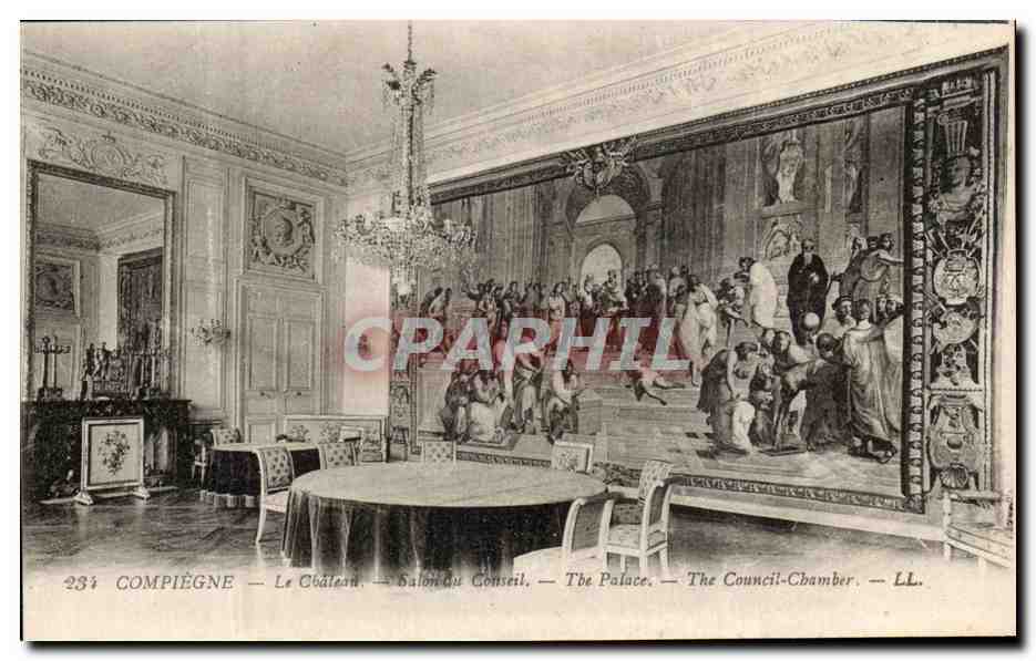 Compiègne — Le Château — Salon du Conseil — The Palace — The Council-Chamber — LL.