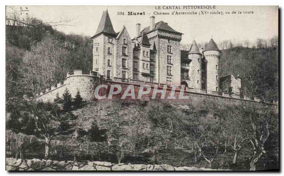 CPA Le Cantal Pittoresque Murat Chateau d'Anterroche Vu de la route