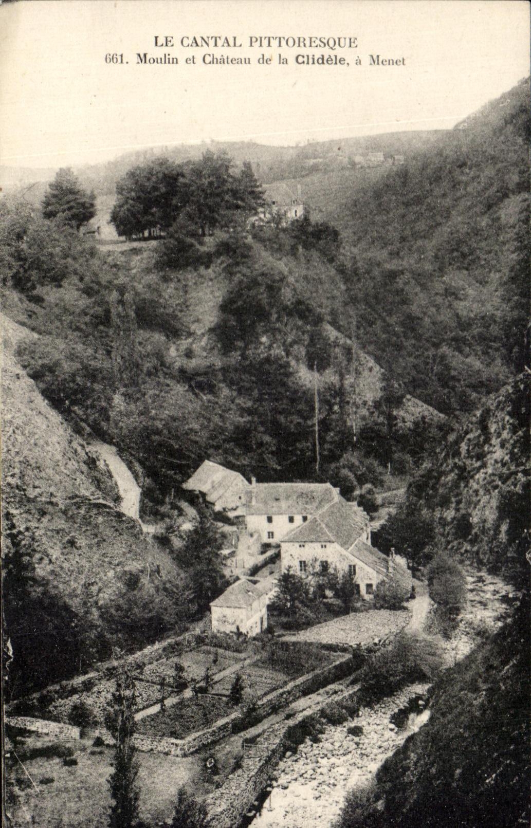 CPA Le Cantal Pittoresque Moulin et Chateau de la Clidele a Menet