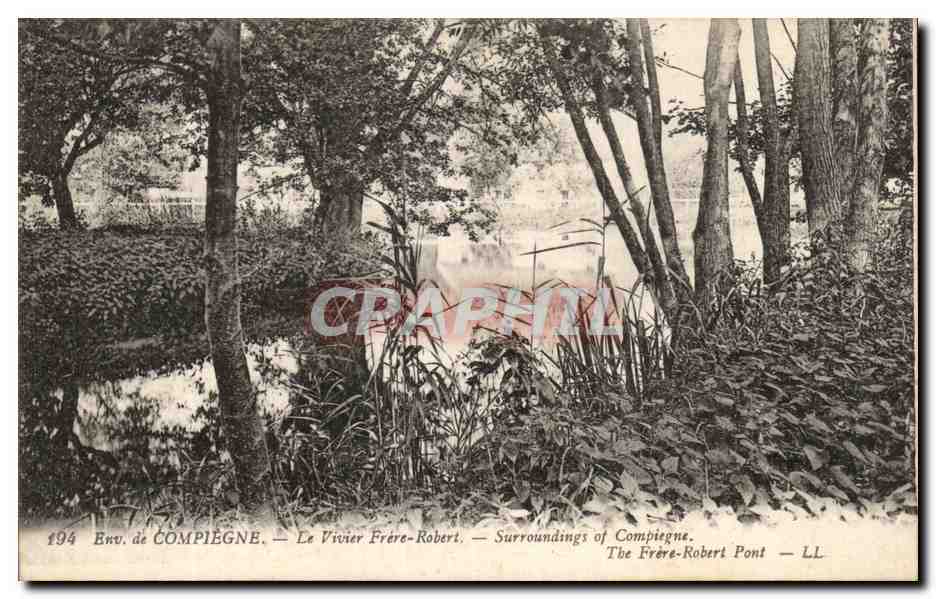 Environs de COMPIÈGNE — Le Vivier Frère-Robert — Frère-Robert Pont — LL