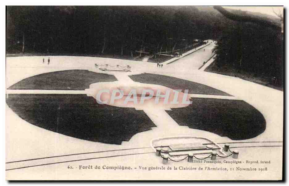 CPA Foret De Compiegne Vue Generale de la Clairiere de l'Armistice 11 novembre 1918 Militaria 