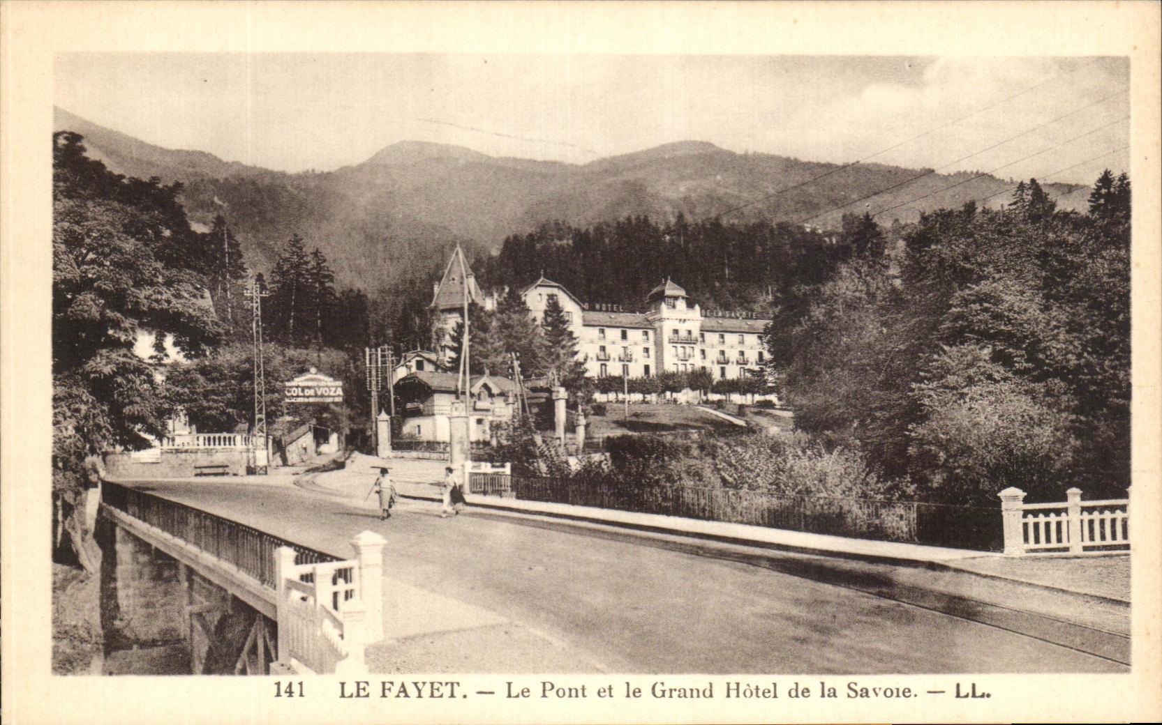 Le Fayet — Le Pont et le Grand Hôtel de la Savoie — LL. — N° 141
