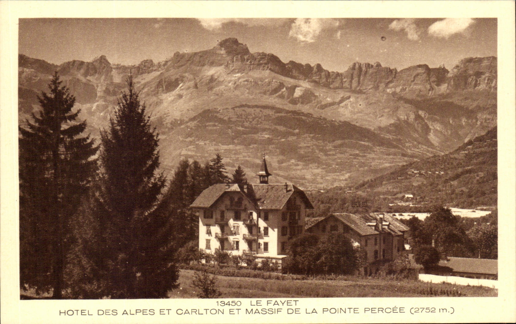 Hôtel des Alpes et Carlton — Le Fayet — Massif de la Pointe Percée (2752 m.)