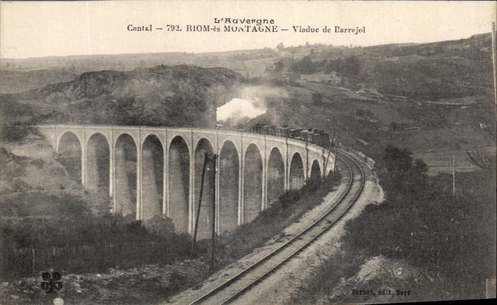 CPA L'Auvergne Riom Es Montagne viaduc De Barrajol Train 