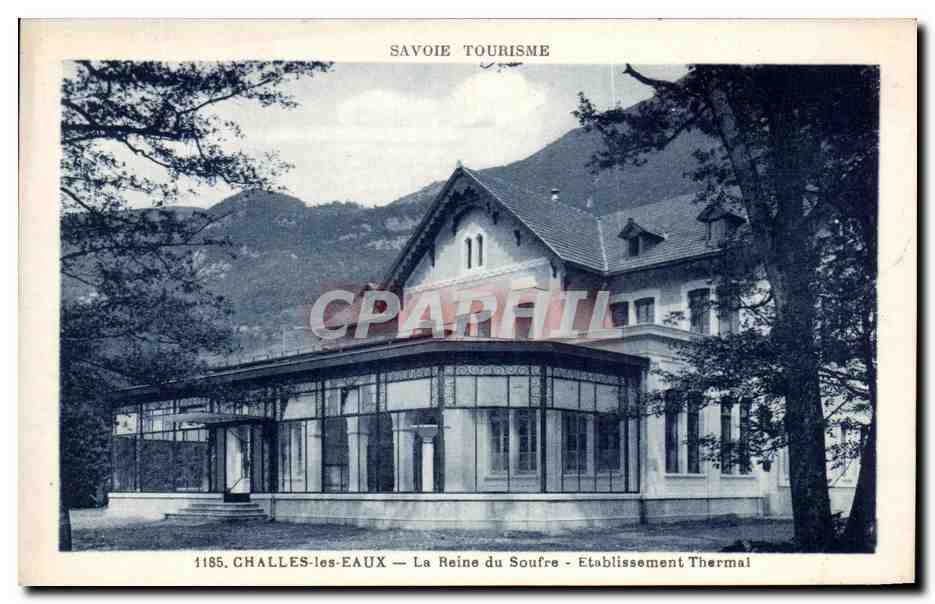 CPA Challes les Eaux La Reine du Soufre Etablissement Thermal