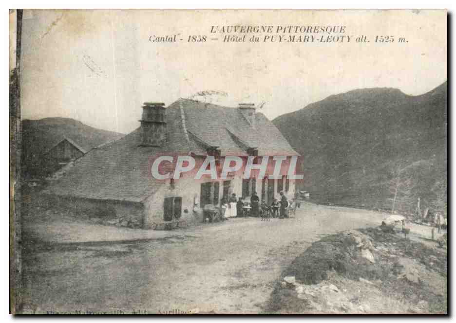 L'Auvergne pittoresque — Hôtel du Puy-Mary-Leoty alt. 1525 m. — Dissez-Maigony, Cantal