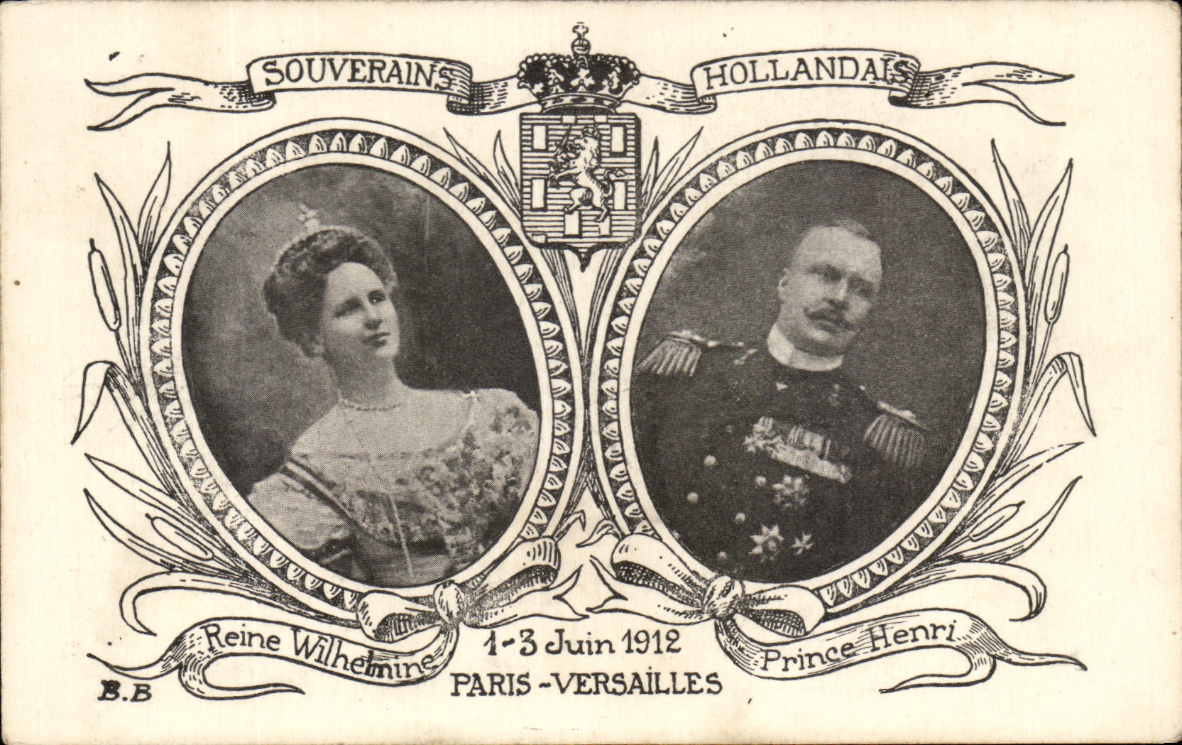 Reine Wilhelmine et Prince Henri — Souverains Hollandais — B.B. n° 1-3 Juin 1912 — Paris-Versailles