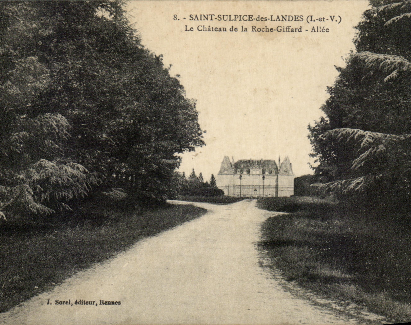 Saint-Sulpice-des-Landes (Ille-et-Vilaine) — Le Château de la Roche-Giffard - Allée — J. Sorel, éditeur, Rennes