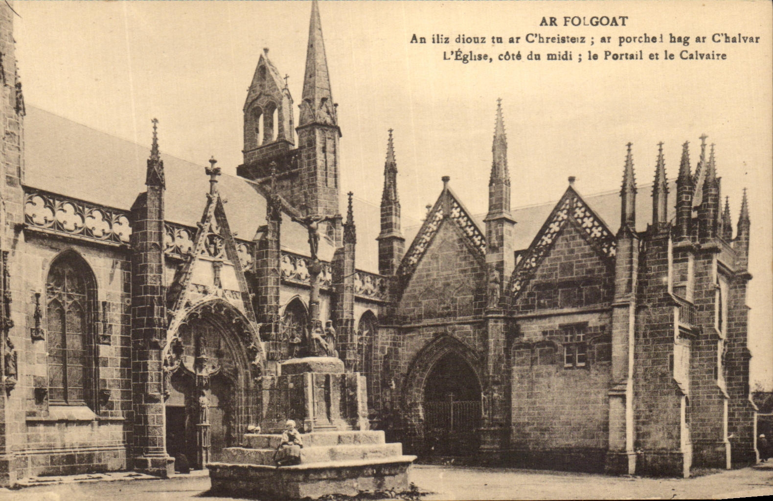Ar Folgoat — L'Église, côté du midi ; le Portail et le Calvaire — Collection Villiard Quimper