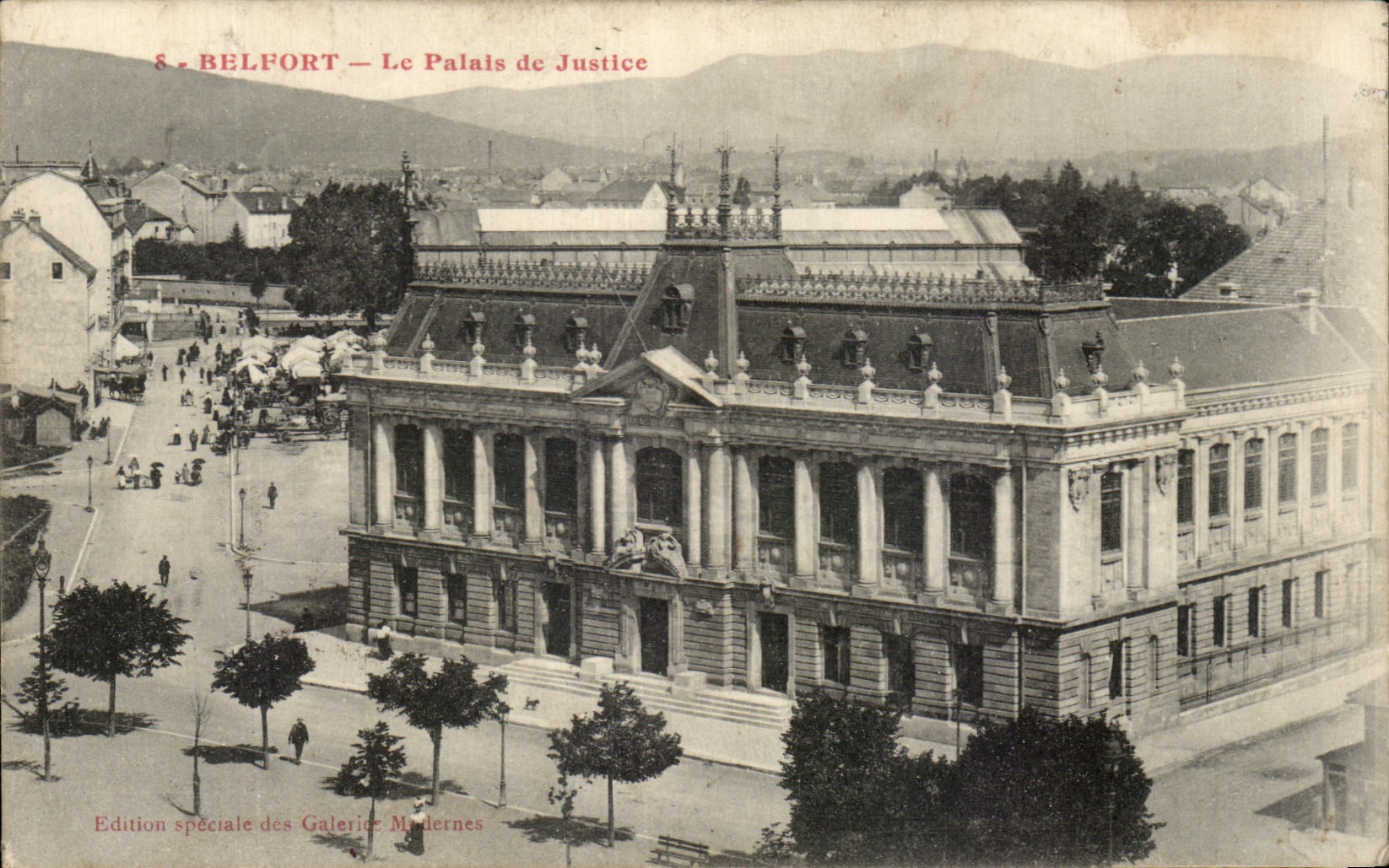 Belfort — Le Palais de Justice — Édition spéciale des Galeries Modernes