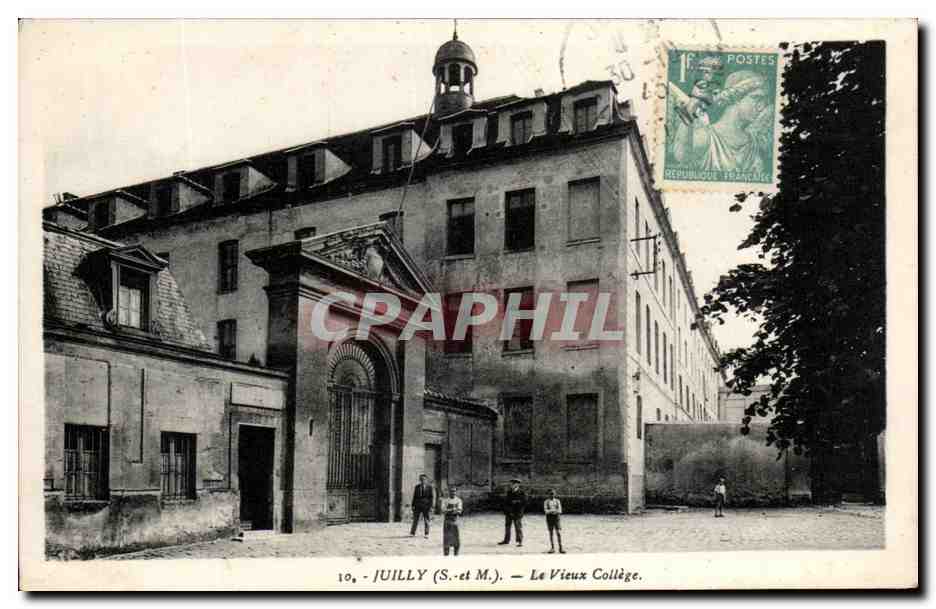 Juilly (S.-et-M.) — Le Vieux Collège — Édition La Cigogne, 111, rue Réaumur - Paris