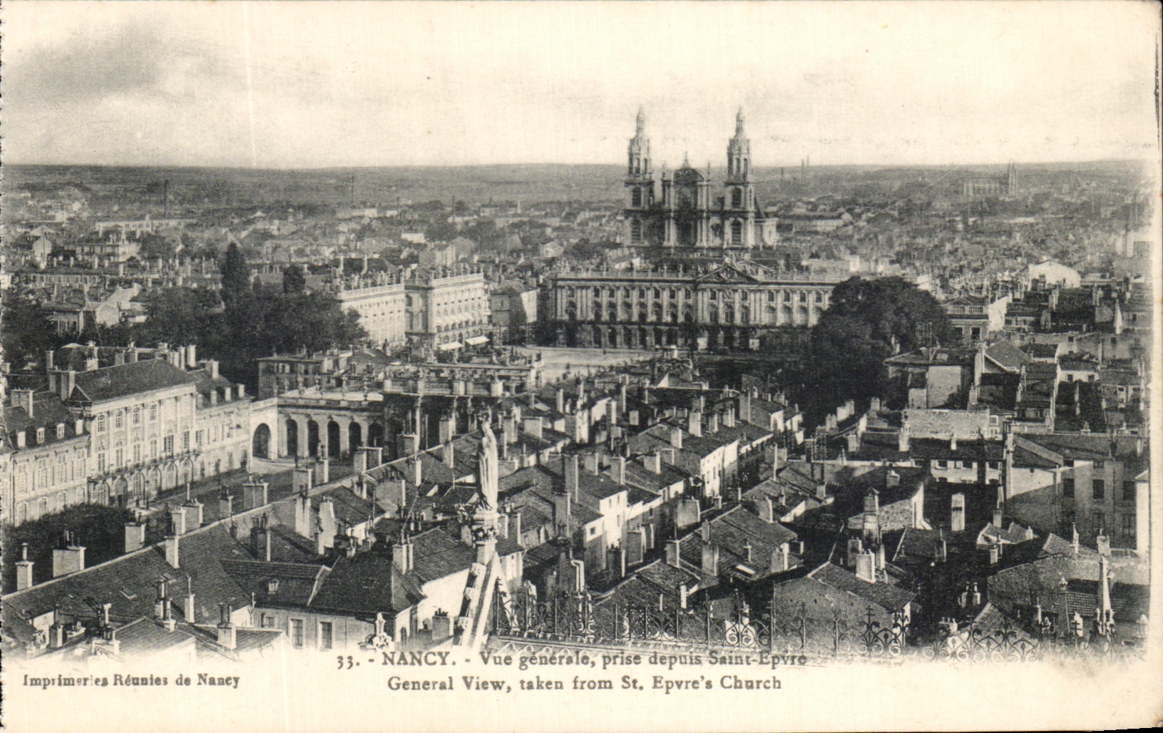 NANCY — Vue générale prise depuis Saint-Epvre — Imprimeries Réunies de Nancy, n°33